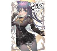 Gods' Games We Play, Vol. 6 (light novel)