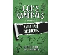 God's Generals For Kids - Volume 7