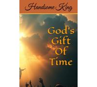 God's Gift Of Time