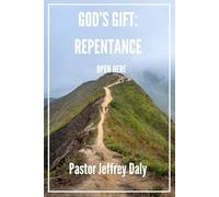 GOD'S GIFT: REPENTANCE: OPEN IT HERE