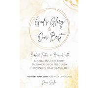 God's Glory and Our Best: Biblical Truths & Brain Health
