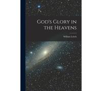 God's Glory In The Heavens