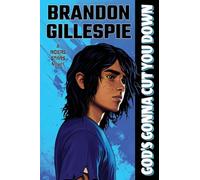 God's Gonna Cut You Down: A Dystopian Retro-Future Adventure