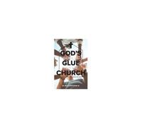 God's Gorilla Glue For The Church