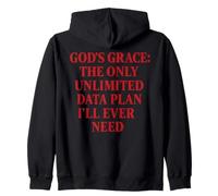 God's Grace Le Seul Plan de données illimité Dont j'aurai jamais Besoin Sweat à Capuche