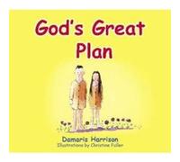 God's Great Plan: Good News for Very Young Children Harrison, Damaris (Auteur)