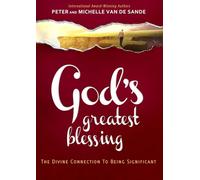 God's Greatest Blessing: The Divine Connection to Being Significant