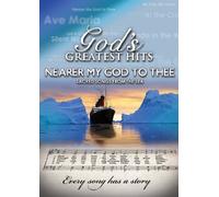 God's Greatest Hits: Nearer My God to Thee