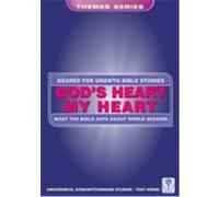 God's Heart, My Heart: What the Bible Says about World Mission Bowden, Ivan (Auteur)