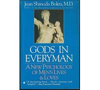 Gods In Everyman: Archetypes That Shape Men's Lives