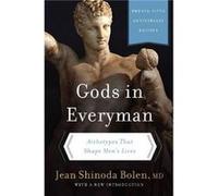 Gods in Everyman by Bolen Jean Shinoda M.D. Paperback Book Jean Shinoda Bolen, M D (Auteur)