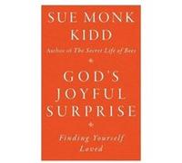 Gods Joyful Surprise by Sue Monk Kidd Paperback Book Sue Monk Kidd (Auteur)