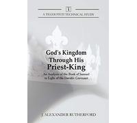 God's Kingdom Through His Priest-King