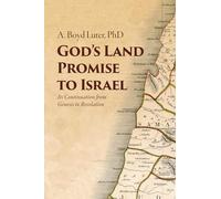 God's Land Promise to Israel: Its Continuation from Genesis to Revelation