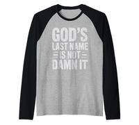 God's Last Name is Not Damn It Church Sarcasm Jokes - Manche Raglan