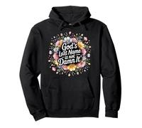 God's Last Name is Not Damn It Church Sarcasm Jokes - Sweat à Capuche