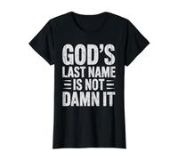 God's Last Name is Not Damn It Church Sarcasm Jokes - T-Shirt Graphique avec Valeur