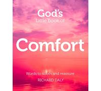 God's Little Book of Comfort: Words to Soothe and Reassure