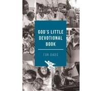 God's Little Devotional Book For Dads
