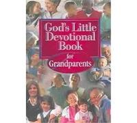 God's Little Devotional Book for Grandparents, God's Little Devotional Book Series