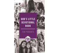 God's Little Devotional Book For Parents