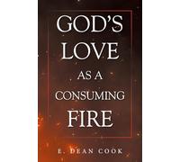 God's Love as a Consuming Fire