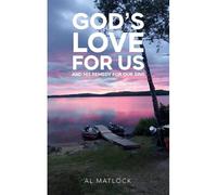 God's Love For Us And His Remedy For Our Sins