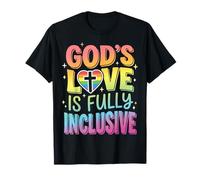 God's Love is Fully Inclusive T-Shirt