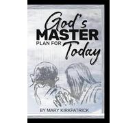 God's Master Plan for Today