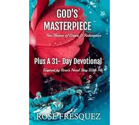 God's Masterpiece: A- 31 Day Devotional With Five Themes Of Grace & Redemption