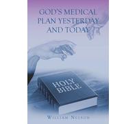 God's Medical Plan Yesterday and Today