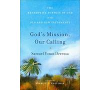 God's Mission, Our Calling The Redemptive Purpose of God in the Old and New Testaments - Samuel Deressa - Baker publishing group - ebook (ePub) - Livre