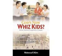 Gods New Whiz Kids by Rebecca Y. Kim Rebecca Y. Kim (Auteur)