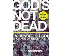 God's Not Dead : Evidence for God in an Age of Uncertainty (Dieu n'est pas mort : les preuves de l'existence de Dieu à l'ère de l'incertitude)