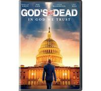 GOD'S NOT DEAD: IN GOD WE TRUST
