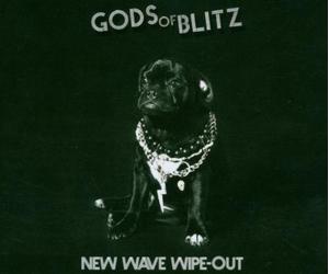 Gods of Blitz - New Wave Wipe Out [Import]