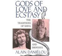 Gods of Love and Ecstasy by Alain Danielou Alain Danielou (Auteur)