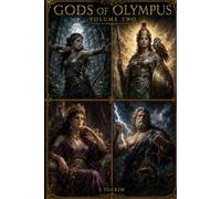 GODS OF OLYMPUS Volume Two: Artemis · Athena · Hera · Zeus