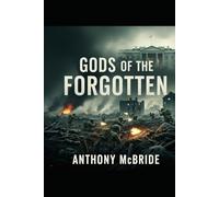 GODS OF THE FORGOTTEN: The untold story of the Korean War