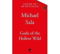 Gods of the Hollow Wild An epic fantasy adventure featuring deadly magic, three outcasts and a brutal academy - Michael Sala - Tor - ebook (ePub) - Livre