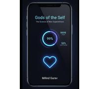 Gods of the Self: The Science of New Superstitions