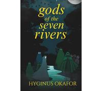 Gods of the Seven Rivers