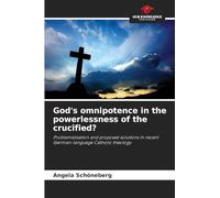 God's omnipotence in the powerlessness of the crucified?
