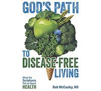 God's Path To Disease-Free Living