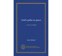 God's paths to peace: a story of evolution