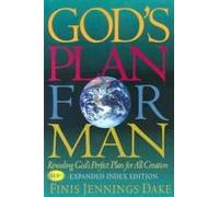 God's Plan For Man: Contained In Fifty-Two Lessons, One For Each Week Of The Year