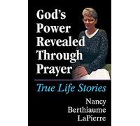 God's Power Revealed Through Prayer