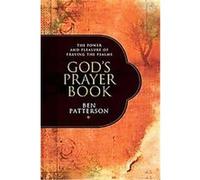 God's Prayer Book Ben Patterson (Auteur)