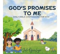God's Promises To Me: Daily Bible Confessions for Kids