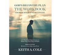 God's Recovery Plan The Workbook: From Burnout To Recovery